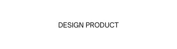 Design Product